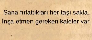 sana atılan taşı sakla